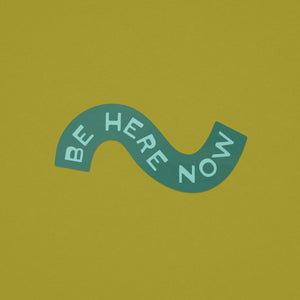 Be Here Now Sticker - green