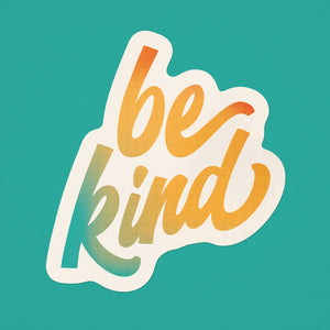 Be Kind Large Sticker