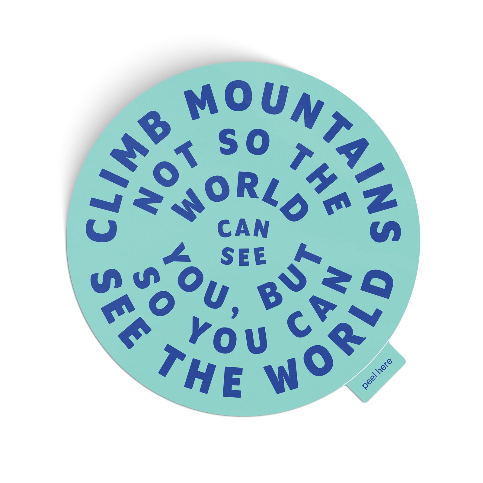 Climb Mountains Large Sticker - turquoise