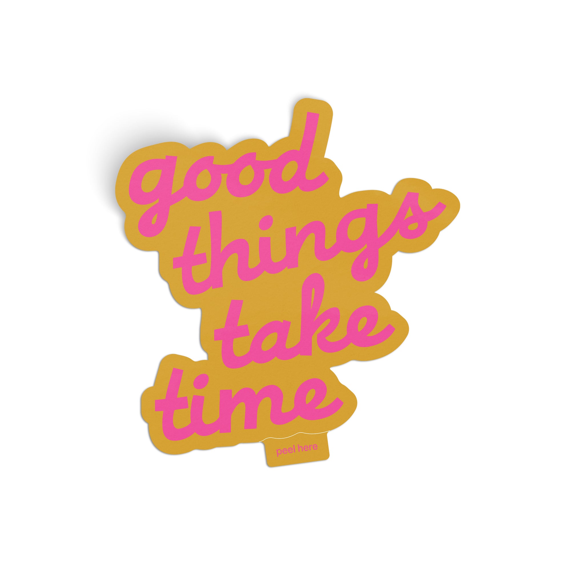 Good Things Take Time Sticker - neon pink