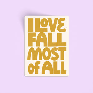 I Love Fall Most Of All Sticker