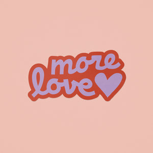 More Love Sticker