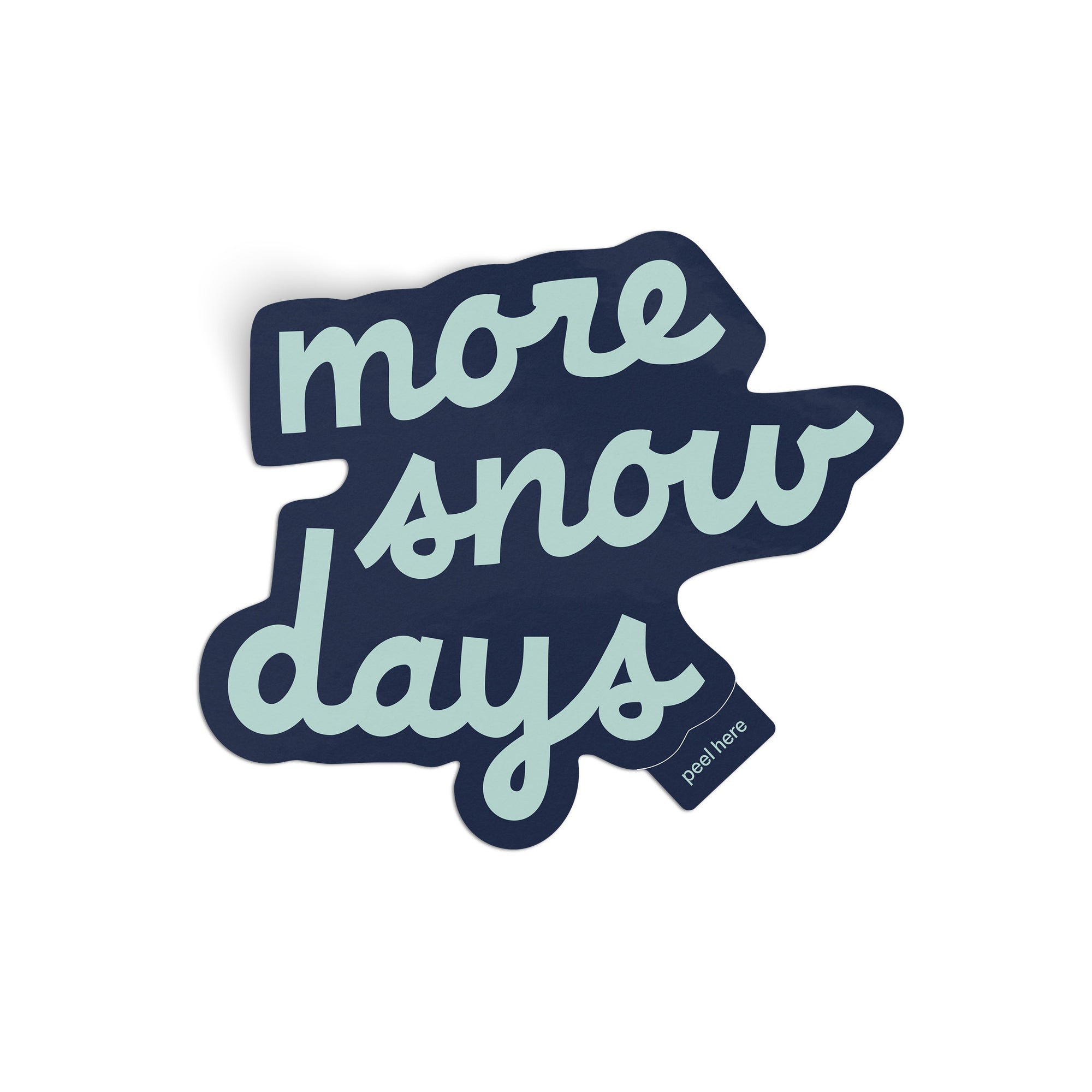 More Snow Days Sticker - dark blue