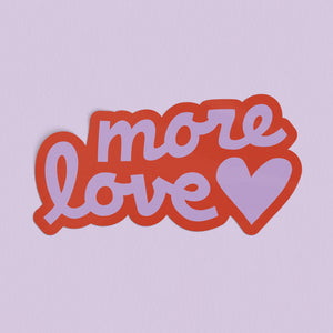 More Love Sticker